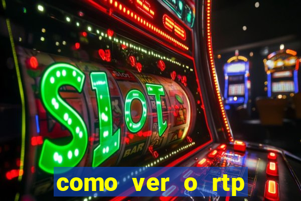 como ver o rtp dos slots